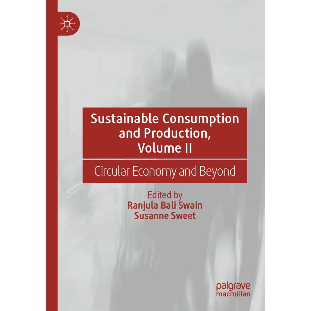 Sustainable Consumption and Production, Volume II, Fachbücher von Ranjula Bali Swain, Susanne Sweet