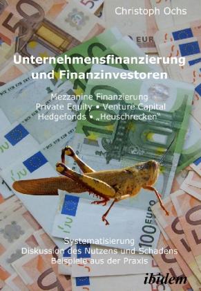 Produktbild Unternehmensfinanzierung und Finanzinvestoren (Deutsch, Christoph Ochs, 2008)