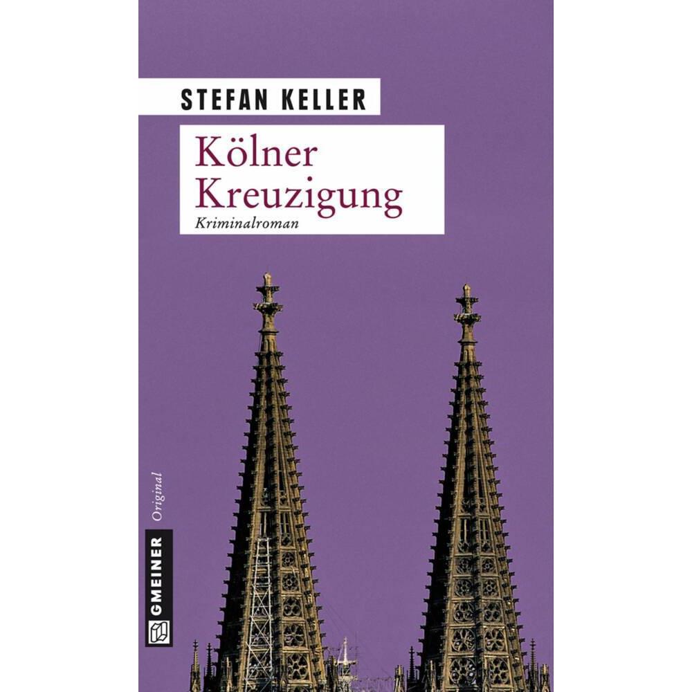 Thumbnail - Kölner Kreuzigung, Belletristik von Stefan Keller