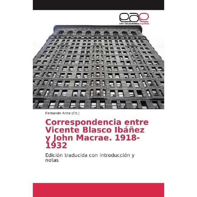 Correspondencia entre Vicente Blasco Ibáñez y John Macrae. 1918-1932, Fachbücher von Fernando Ariza