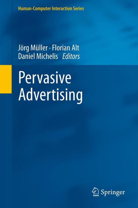 Produktbild Pervasive Advertising (Englisch, Daniel Michelis, Florian Alt, Jörg Müller, 2013)