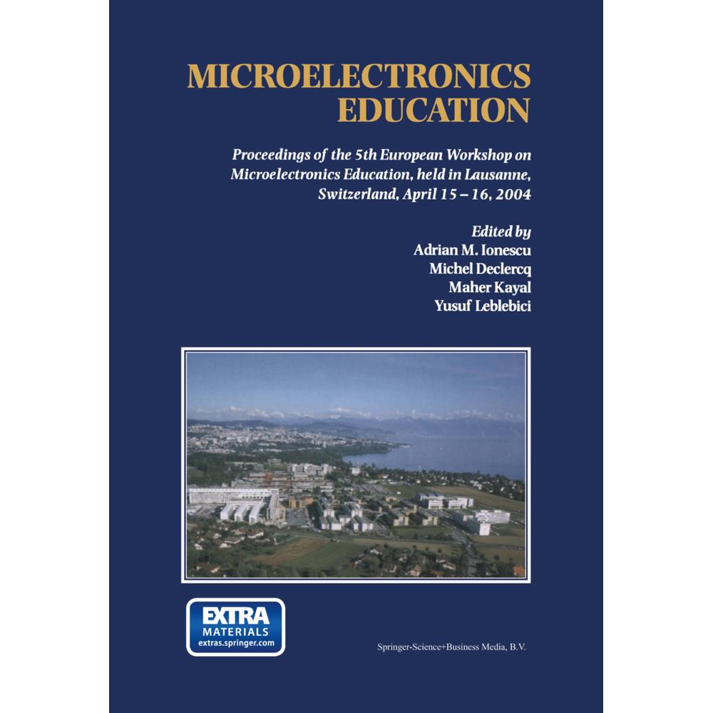 Microelectronics Education, Fachbücher von Yusuf Leblebici, Michel Declercq, Maher Kayal, Adrian M. Ionescu