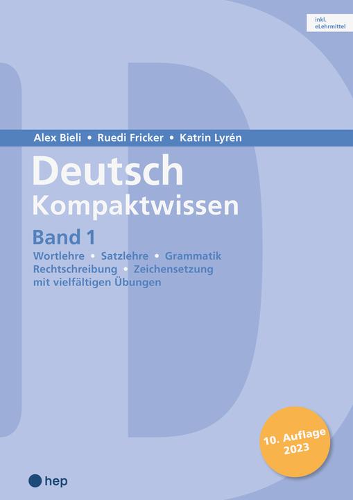 Immagine prodotto Deutsch Kompaktwissen. Band 1 (Print inkl. eLehrmittel, Neuauflage 2023) (Tedesco, Alex Bieli, Katrin Lyrén, Ruedi Fricker, 2023)