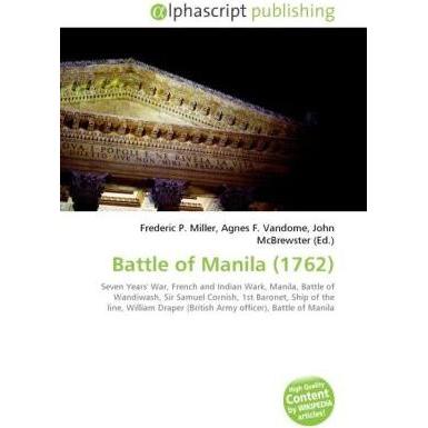 Battle of Manila (1762), Fachbücher von Agnes F. Vandome, Frederic P. Miller, John McBrewster