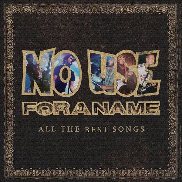 Produktbild All The Best Songs (No Use For A Name)