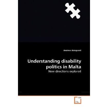 Understanding disability politics in Malta, Fachbücher von Andrew Azzopardi