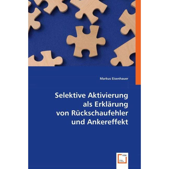 Selektive Aktivierung als Erklärung von Rückschaufehler und Ankereffekt, Sachbücher