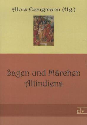 Produktbild Sagen und Märchen Altindiens (Deutsch)
