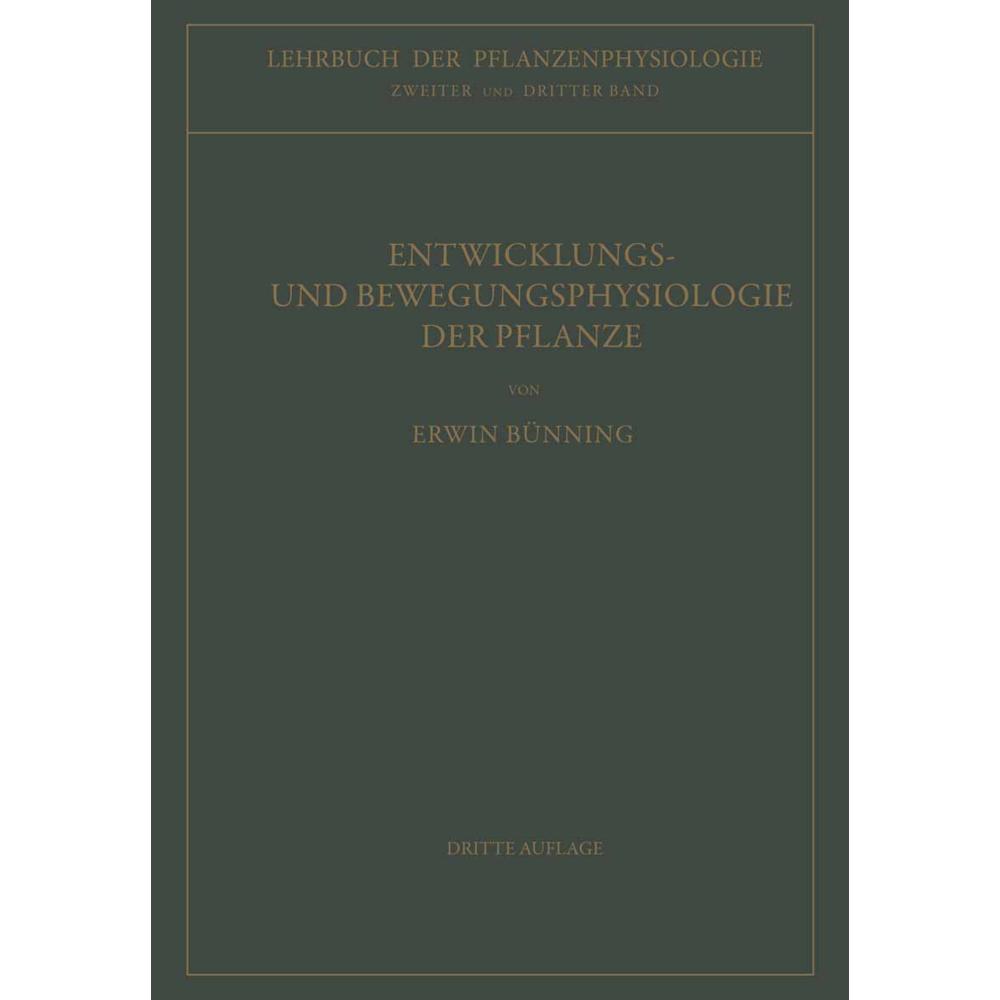 Entwicklungs- und Bewegungsphysiologie der Pflanze, Fachbücher von Erwin Bünning