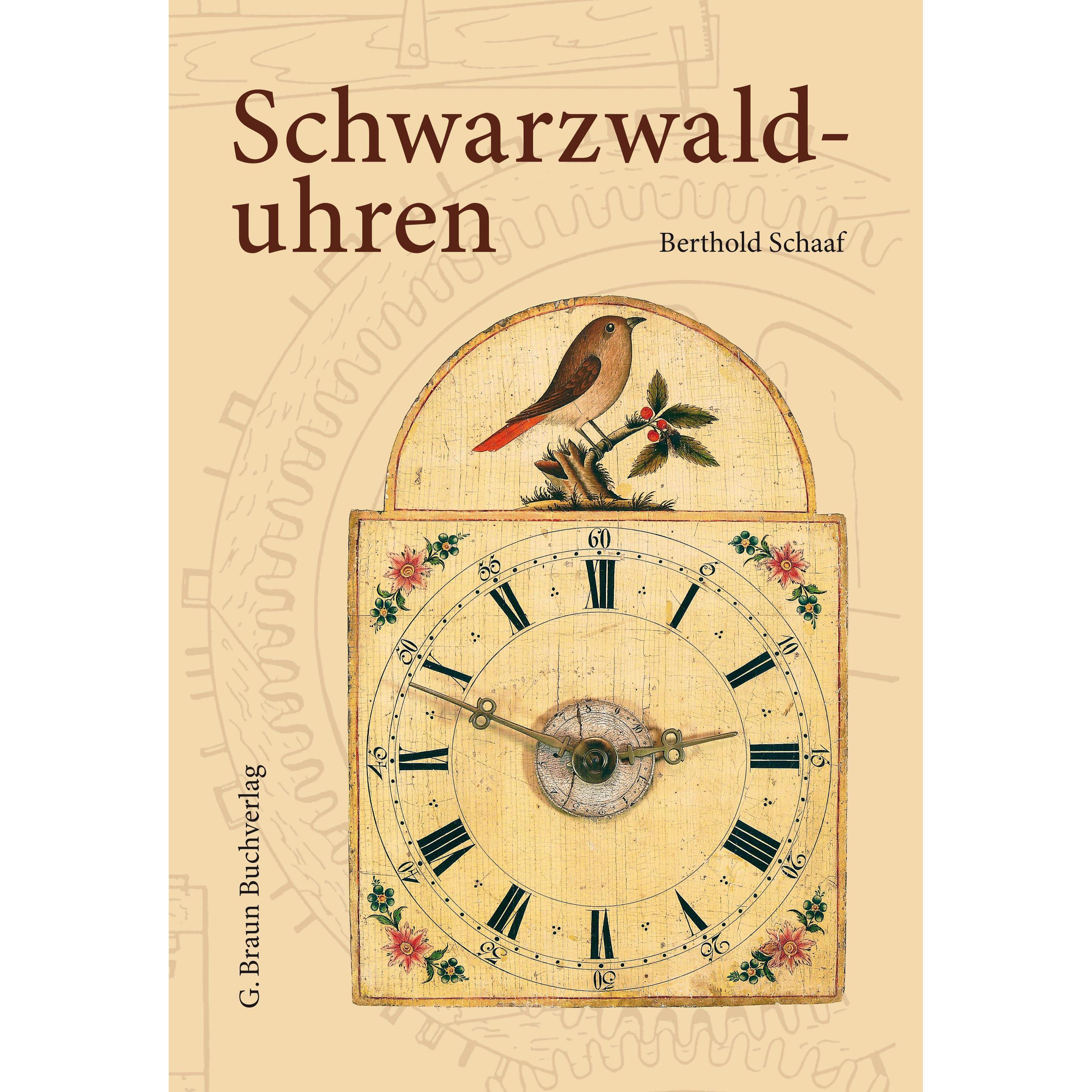 Schwarzwalduhren, Ratgeber von Berthold Schaaf