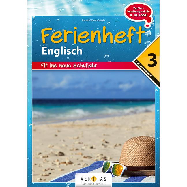 Ferienheft Englisch 3. Klasse, Schulbücher von Renate Wurm-Smole