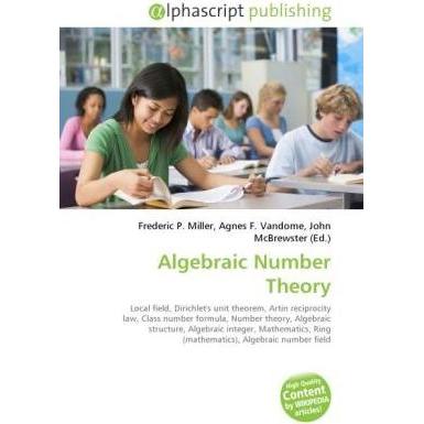 Algebraic Number Theory, Fachbücher von Agnes F. Vandome, Frederic P. Miller, John McBrewster