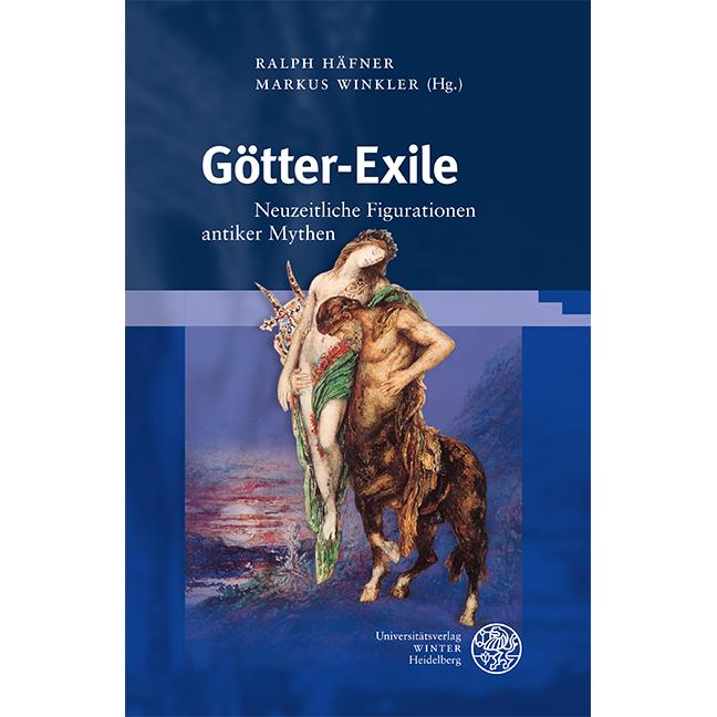 Götter-Exile, Fachbücher von Ralph Häfner, Markus Winkler
