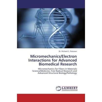 Micromechanics/Electron Interactions for Advanced Biomedical Research, Fachbücher