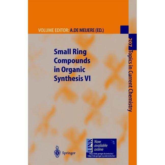Small Ring Compounds in Organic Synthesis VI, Fachbücher von Armin de Meijere