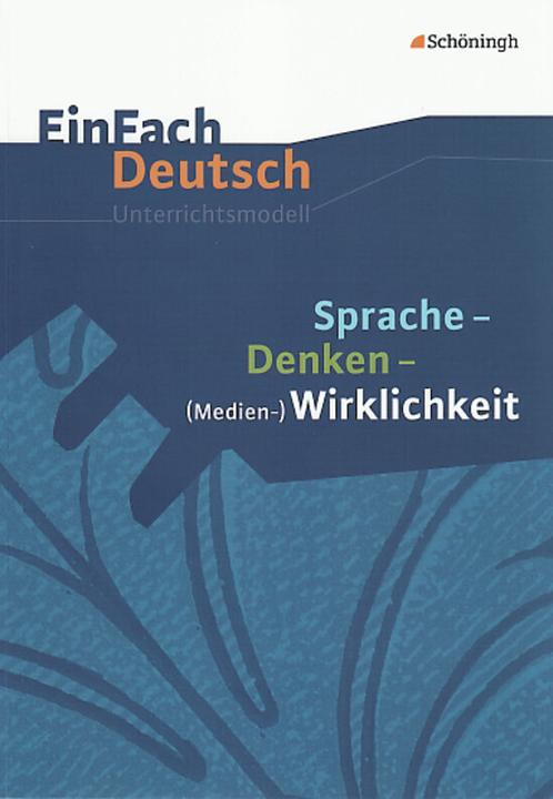 Produktbild Sprache, Denken, Medien-Wirklichkeit (Deutsch, Melanie/Schläbitz, Norbert, Prenting, 2008)