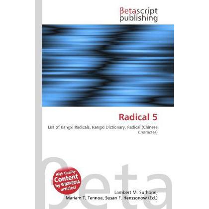 Radical 5, Schulbücher von Susan F. Marseken, Lambert M. Surhone, Miriam T. Timpledon