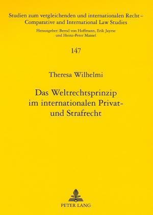 Produktbild Das Weltrechtsprinzip im internationalen Privat- und Strafrecht (Deutsch, Theresa Wilhelmi, 2007)