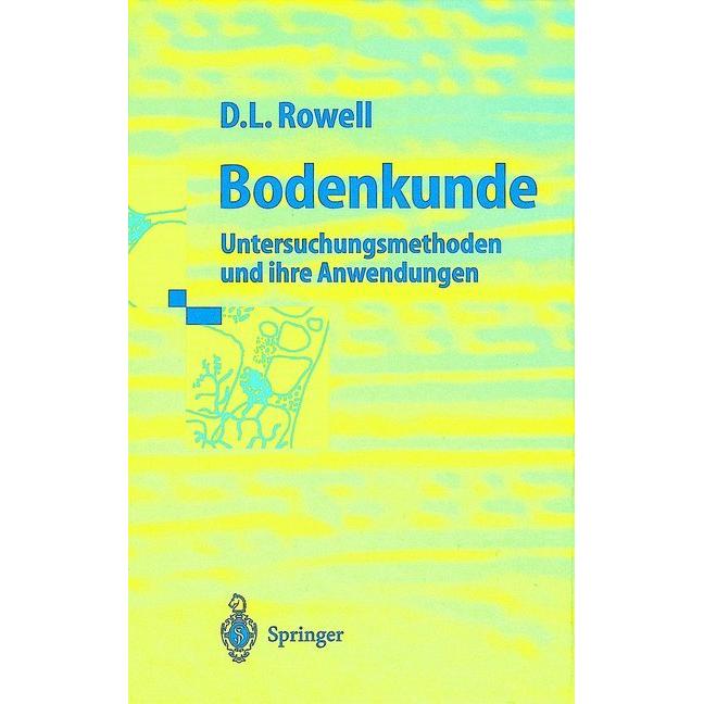 Bodenkunde, Fachbücher von David L. Rowell