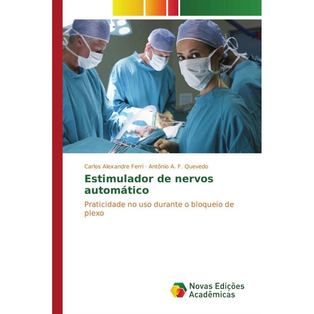 Estimulador de nervos automático, Fachbücher von Carlos Alexandre Ferri, Antônio A. F. Quevedo