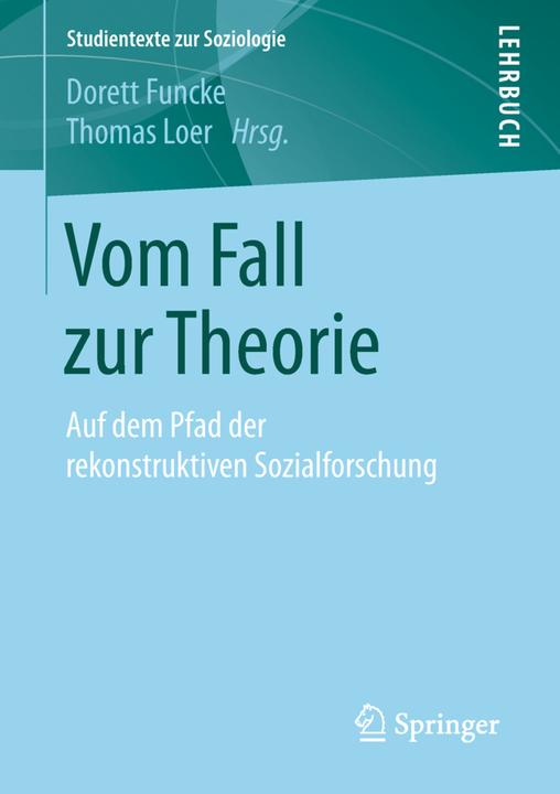 Produktbild Vom Fall zur Theorie (Deutsch, Dorett Funcke, Thomas Loer, 2018)