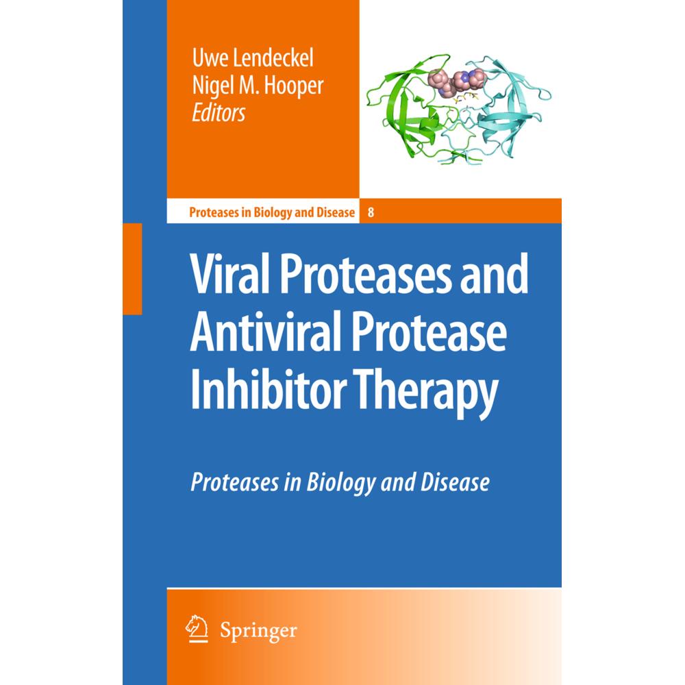 Viral Proteases and Antiviral Protease Inhibitor Therapy, Fachbücher von Uwe Lendeckel, Nigel M. Hooper
