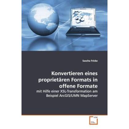 Konvertieren eines proprietären Formats in offene Formate, Fachbücher von Sascha Fricke