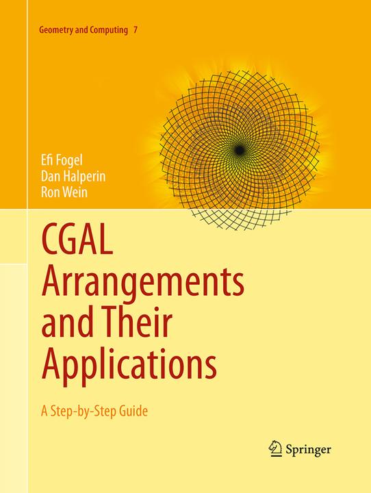 Produktbild CGAL Arrangements and Their Applications (Englisch, Dan Halperin, Efi Fogel, Ron Wein, 2016)