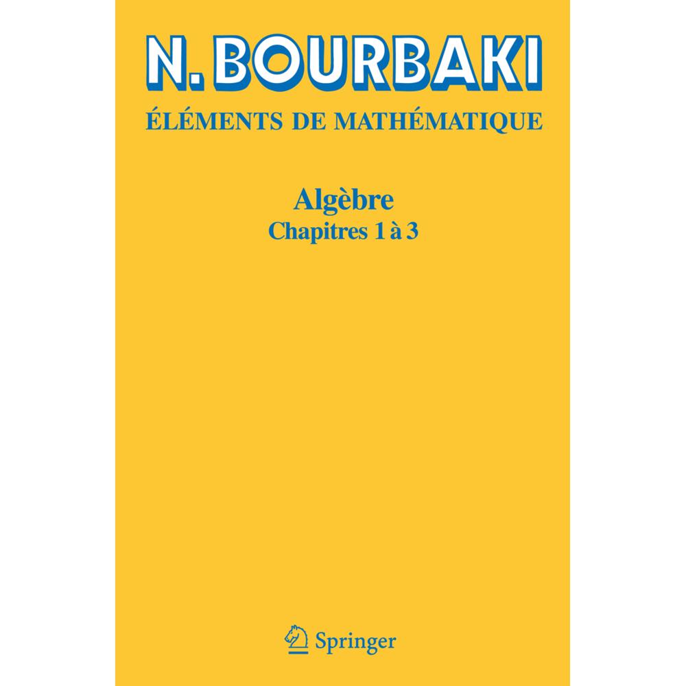 Algèbre, Fachbücher von N. Bourbaki