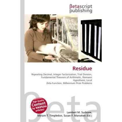 Thumbnail - Residue, Fachbücher von Lambert M. Surhone, Miriam T. Timpledon, Susan F. Marseken