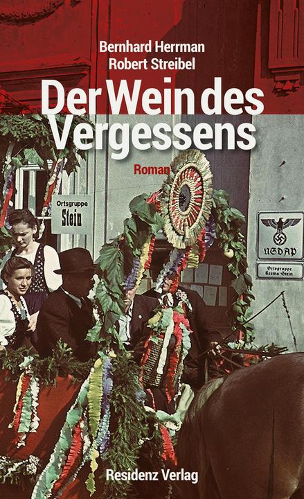Produktbild Der Wein des Vergessens (Deutsch, Bernhard Herrmann, Robert Streibel, 2018)
