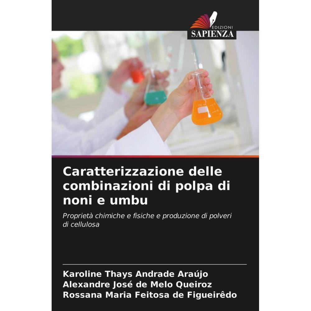 Caratterizzazione delle combinazioni di polpa di noni e umbu, Fachbücher von Rossana Maria Feitosa de Figueirêdo, Alexan...