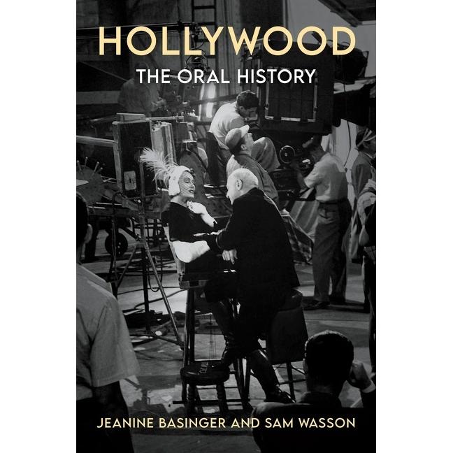 Hollywood: The Oral History, Sachbücher von Jeanine Basinger, Sam Wasson