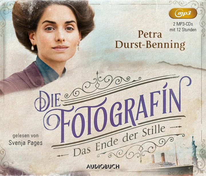 Die Fotografin - Das Ende der Stille (Petra Durst-Benning, Svenja Pages, Deutsch)