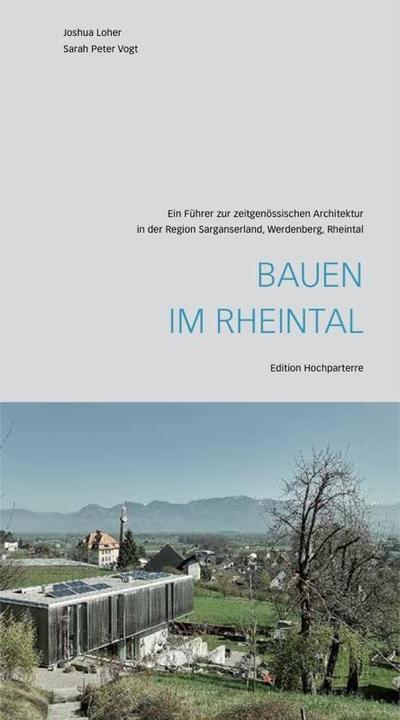 Produktbild Bauen im Rheintal (Deutsch, Joshua Vogt Loher, Peter Vogt, 2017)