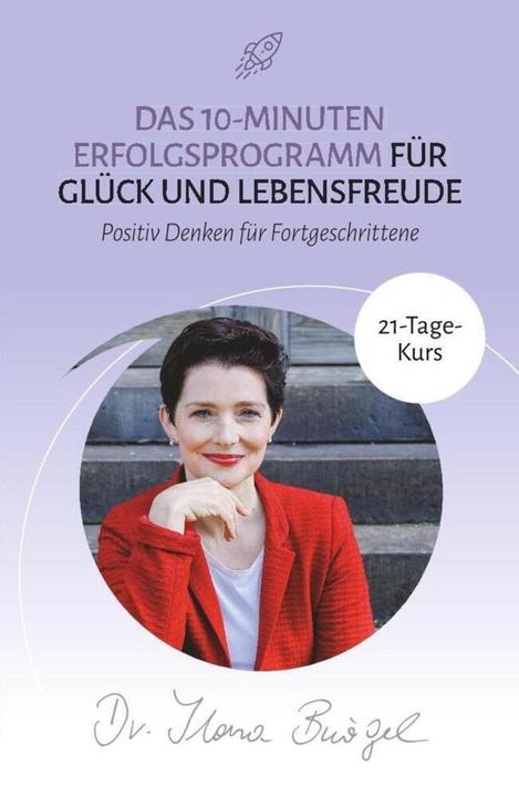 Produktbild Positives Denken lernen üben (Deutsch, Ilona Bürgel, 2018)