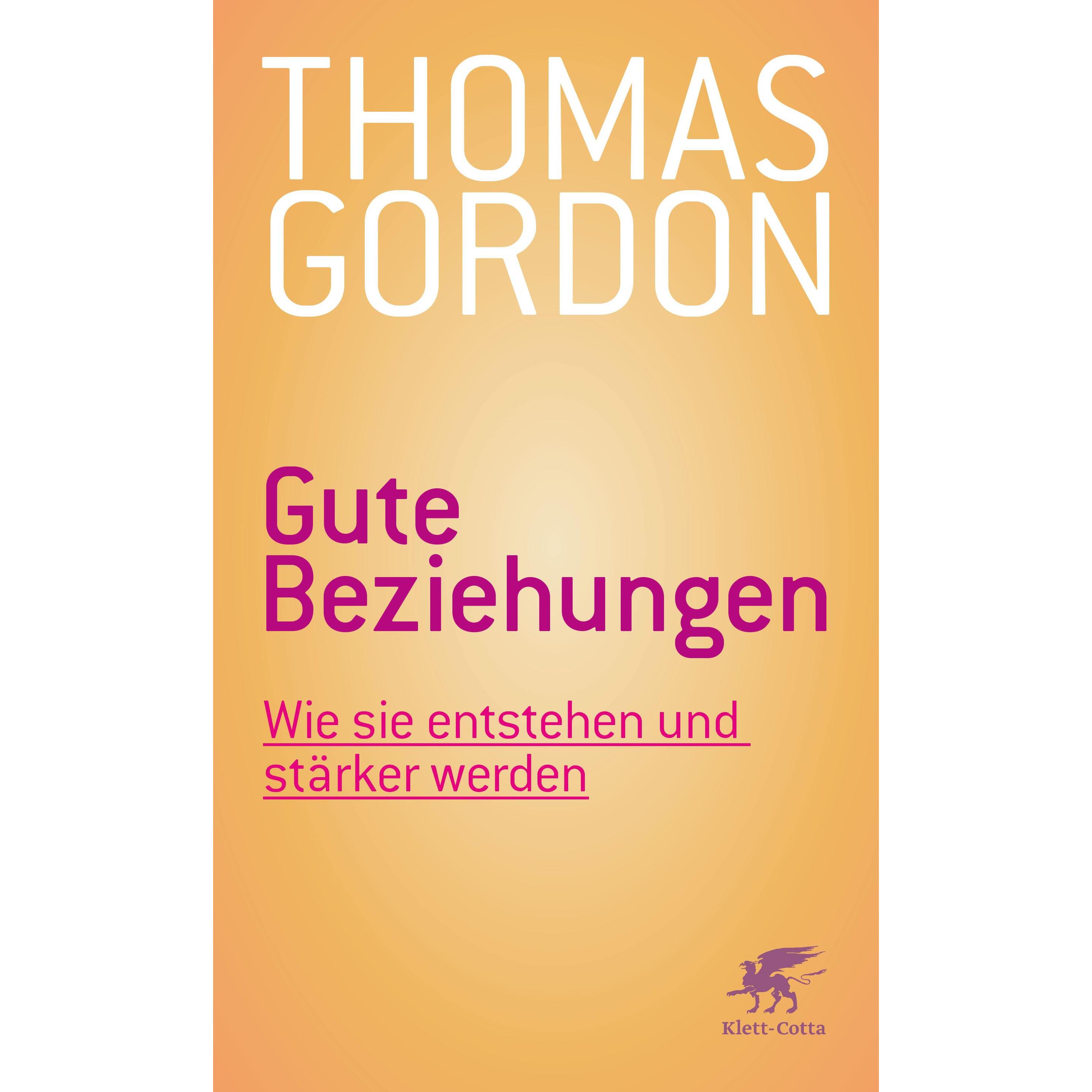 Gute Beziehungen, Fachbücher von Thomas Gordon