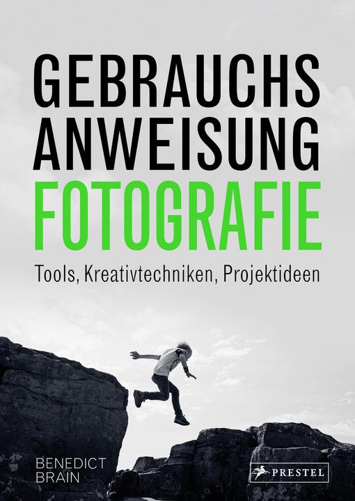 Produktbild Gebrauchsanweisung Fotografie (Deutsch, Benedict Brain, 2023)