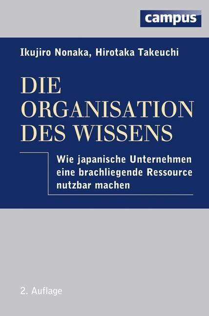 Produktbild Die Organisation des Wissens (Deutsch, Ikujiro, Takeuchi Nonaka, 2012)
