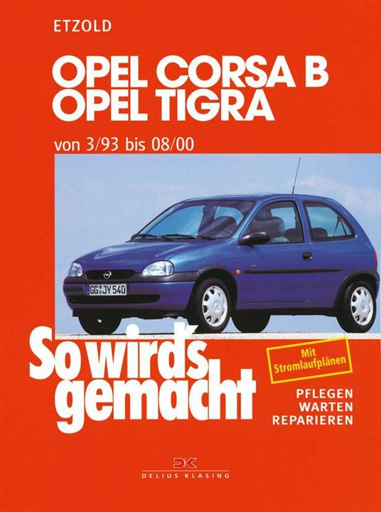 Produktbild Opel Corsa B/Tigra 3/93 bis 8/00 (Deutsch, R�diger Etzold, 1996)
