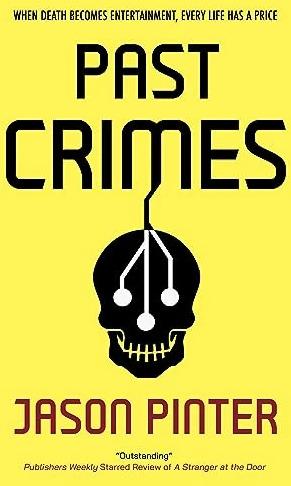 Image du produit Past Crimes (Anglais, Jason Pinter, 2024)