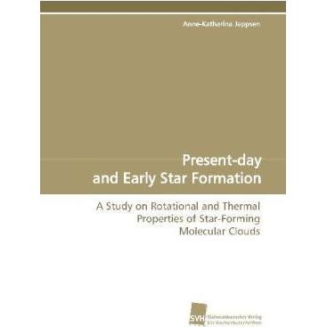 Present-day and Early Star Formation, Fachbücher von Anne-Katharina Jappsen