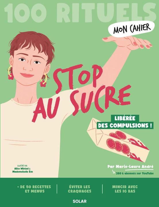 Immagine prodotto Solar Stop au sucre : 100 rituels : libérée des compulsions! (Francese, André Marie-Laure, 2025)