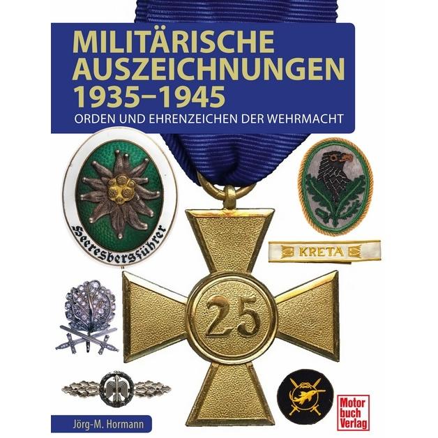 Militärische Auszeichnungen 1935-1945, Ratgeber von Jörg-Michael Hormann