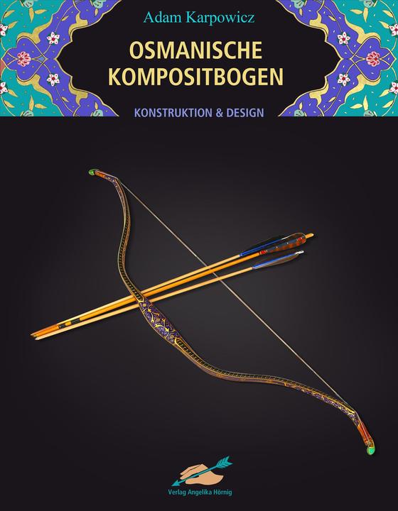 Produktbild Osmanische Kompositbogen (Deutsch, 2013)