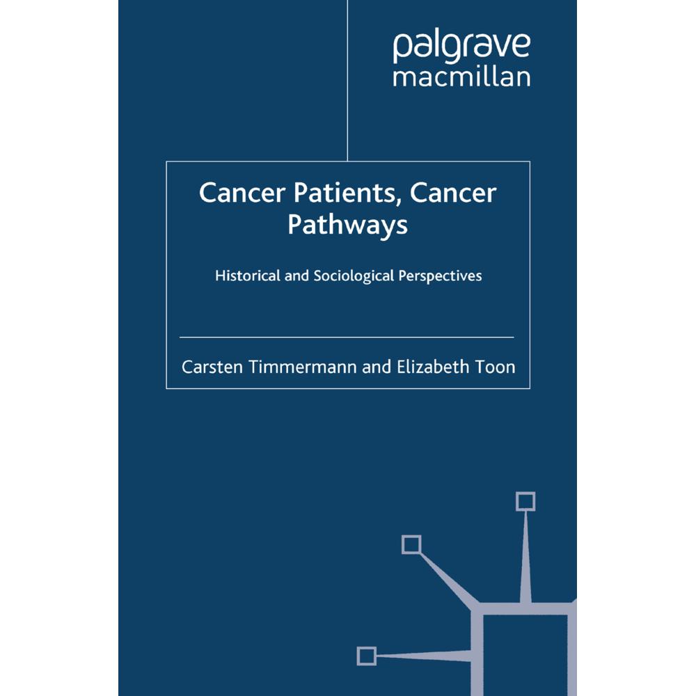 Cancer Patients, Cancer Pathways, Fachbücher von Carsten Timmermann, E. Toon