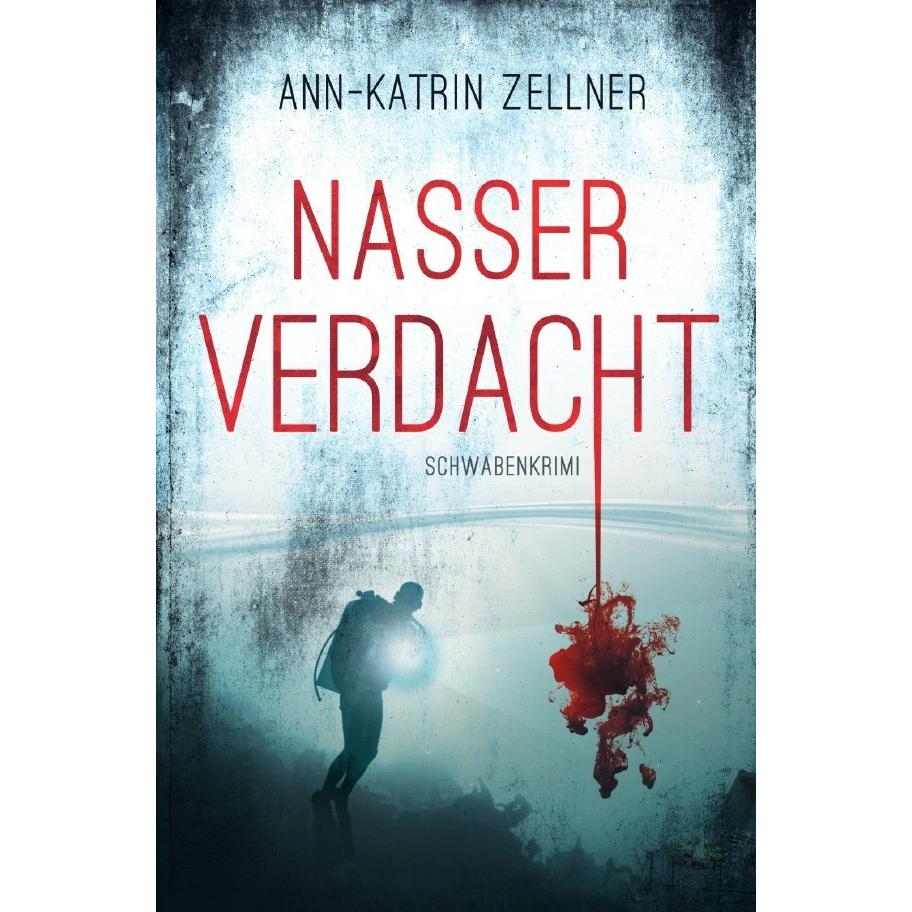 Nasser Verdacht, Belletristik von Ann-Katrin Zellner