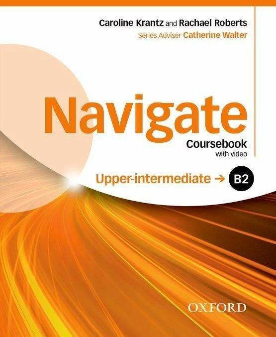Produktbild Navigate: B2 Upper-Intermediate: Coursebook, e-Book and Oxford Online Skills Program (Englisch, Collectif, 2016)