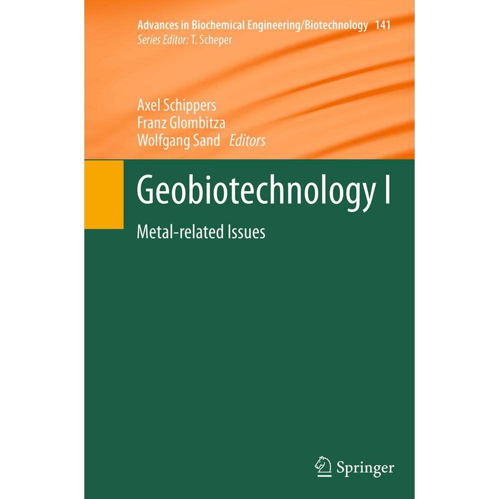Geobiotechnology I, Fachbücher von Wolfgang Sand, Franz Glombitza, Axel Schippers