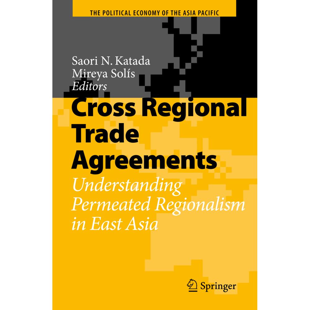 Cross Regional Trade Agreements, Fachbücher von Saori N. Katada, Mireya Solis